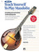 Alfred's Teach Yourself to Play Mandolin: Everything You Need to Know to Start Playing Now! by Dan Fox