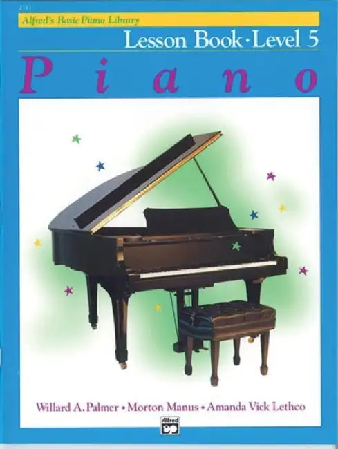 Alfred's Basic Piano Library Lesson 5 by Willard A Palmer