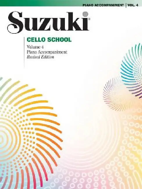 Suzuki Cello School, Vol 4: Piano Acc. by Alfred Music