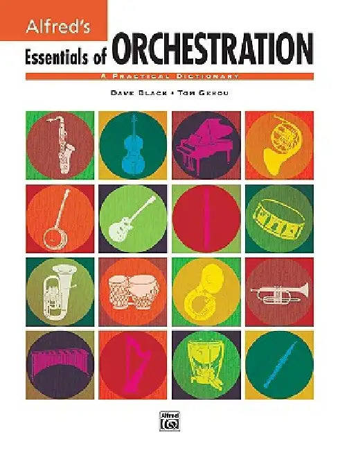 Essentials of Orchestration: A Practical Dictionary by Dave Black