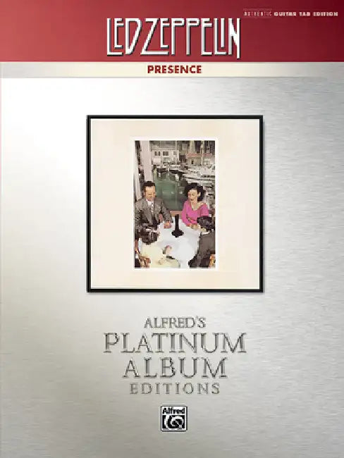 Led Zeppelin -- Presence Platinum Guitar: Authentic Guitar Tab by Led Zeppelin