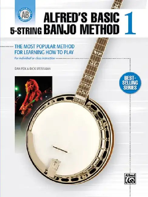 Alfred's Basic 5-String Banjo Method: The Most Popular Method for Learning How to Play by Dan Fox