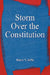 Storm Over the Constitution by Harry V. Jaffa