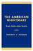 The American Nightmare: Politics and the Fragile World Trade Organization by Thomas a. Hockin