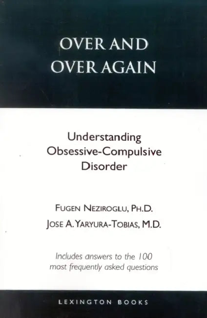 Over and Over Again by Fugen Neziroglu, Jose a. Yaryura-Tobias