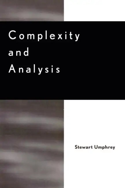 Complexity and Analysis by Stewart Umphrey