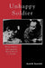 Unhappy Soldier: Hino Ashihei and Japanese World War II Literature by David M. Rosenfeld