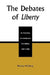 The Debates of Liberty: An Overview of Individualist Anarchism, 1881-1908 by Wendy McElroy