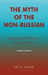 The Myth of the Non-Russian: Iskander and Aitmatov's Magical Universe by Erika Haber