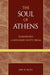 The Soul of Athens: Shakespeare's 'a Midsummer Night's Dream' by Jan H. Blits