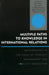 Multiple Paths to Knowledge in International Relations: Methodology in the Study of Conflict Management and Conflict Resolution by D. Scott Bennett, Jacob Bercovitch, Stuart Bremer