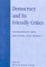 Democracy and Its Friendly Critics: Tocqueville and Political Life Today by Patrick J. Deneen, Marc D. Guerra, Ralph C. Hancock