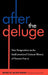 After the Deluge: New Perspectives on the Intellectual and Cultural History of Postwar France by Michael Behrent, David Berry, Lucia Bonfreschi