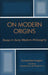 On Modern Origins: Essays in Early Modern Philosophy by Richard Kennington, Pamela Kraus, Frank Hunt
