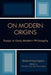On Modern Origins: Essays in Early Modern Philosophy by Richard Kennington, Pamela Kraus, Frank Hunt