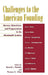 Challenges to the American Founding: Slavery, Historicism, and Progressivism in the Nineteenth Century by Ronald J. Pestritto, Thomas G. West, John Alvis