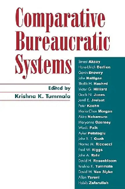Comparative Bureaucratic Systems by Sinasi Aksoy, Hans-Urlich Derlien, Gavin Drewry