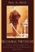Becoming Nietzsche: Early Reflections on Democritus, Schopenhauer, and Kant by Paul a. Swift