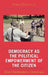 Democracy as the Political Empowerment of the Citizen: Direct-Deliberative e-Democracy by Majid Behrouzi
