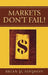 Markets Don't Fail! by Brian P. Simpson