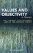 Values and Objectivity in Science: The Current Controversy about Transgenic Crops by Hugh Lacey