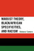 Marxist Theory, Black/African Specificities, and Racism by Babacar Camara
