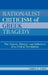 Rationalist Criticism of Greek Tragedy: The Nature, History, and Influence of a Critical Revolution by James E. Ford