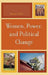 Women, Power, and Political Change by Bonnie G. Mani