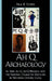 Ah Q Archaeology: Lu Xun, Ah Q, Ah Q Progeny, and the National Character Discourse in Twentieth Century China by Paul B. Foster