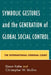 Symbolic Gestures and the Generation of Global Social Control: The International Criminal Court by Dawn Rothe, Christopher W. Mullins