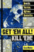 Get 'em All! Kill 'Em!: Genocide, Terrorism, Righteous Communities by Bruce Wilshire