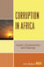 Corruption in Africa: Causes Consequences, and Cleanups by John Mukum Mbaku