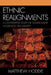 Ethnic Realignment: A Comparative Study of Government Influences on Identity by Matthew Hoddie
