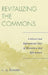 Revitalizing the Commons: Cultural and Educational Sites of Resistance and Affirmation by C. A. Bowers