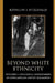 Beyond White Ethnicity: Developing a Sociological Understanding of Native American Identity Reclamation by Kathleen J. Fitzgerald