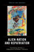 Alien-Nation and Repatriation: Translating Identity in Anglophone Caribbean Literature by Patricia Joan Saunders