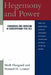 Hegemony and Power: Consensus and Coercion in Contemporary Politics by Benedetto Fontana, Philip G. Cerny, Howard H. Lentner