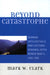 Beyond Catastrophe: German Intellectuals and Cultural Renewal After World War II, 1945D1955 by Mark W. Clark