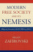Modern Free Society and Its Nemesis: Liberty Versus Conservatism in the New Millennium by Milan Zafirovski