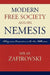Modern Free Society and Its Nemesis: Liberty Versus Conservatism in the New Millennium by Milan Zafirovski