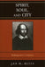 Spirit, Soul, and City: Shakespeare's 'Coriolanus' by Jan H. Blits