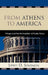From Athens to America: Virtues and the Formulation of Public Policy by Lewis D. Solomon