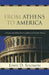 From Athens to America: Virtues and the Formulation of Public Policy by Lewis D. Solomon