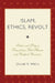 Islam, Ethics, Revolt: Politics and Piety in Francophone West African and Mahgreb Narrative by Donald R. Wehrs