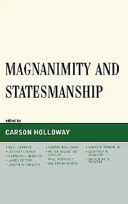 Magnanimity and Statesmanship by Paul Carrese, Jeffrey Church, Kenneth L. Deustch