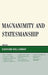 Magnanimity and Statesmanship by Paul Carrese, Jeffrey Church, Kenneth L. Deustch