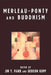 Merleau-Ponty and Buddhism by Michael P. Berman, David Brubaker, Gerald Cipriani