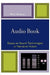 Audio Book: Essays on Sound Technologies in Narrative Fiction by Mikko Keskinen