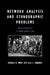 Network Analysis and Ethnographic Problems: Process Models of a Turkish Nomad Clan by Douglas R. White, Ulla C. Johansen