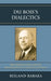 Du Bois's Dialectics: Black Radical Politics and the Reconstruction of Critical Social Theory by Reiland Rabaka